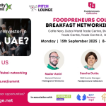 Pitch Lounge Announces Two September Events for Food Entrepreneurs in Dubai