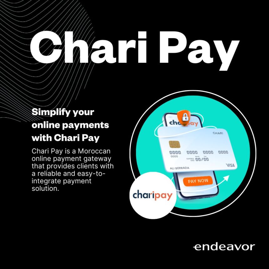 Morocco’s B2B E-Commerce Leader Chari Launches Chari Pay Payment Gateway
