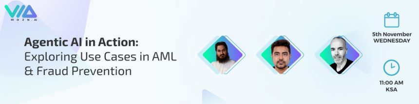 Agentic AI in Action Webinar Set To Explore AML & Fraud Prevention This November 2025 Agentic AI in Action Webinar Set To Explore AML & Fraud Prevention This November 2025