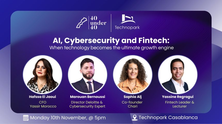 Morocco’s 40 Under 40 To Host Panel On AI, Cybersecurity, And Fintech In Casablanca