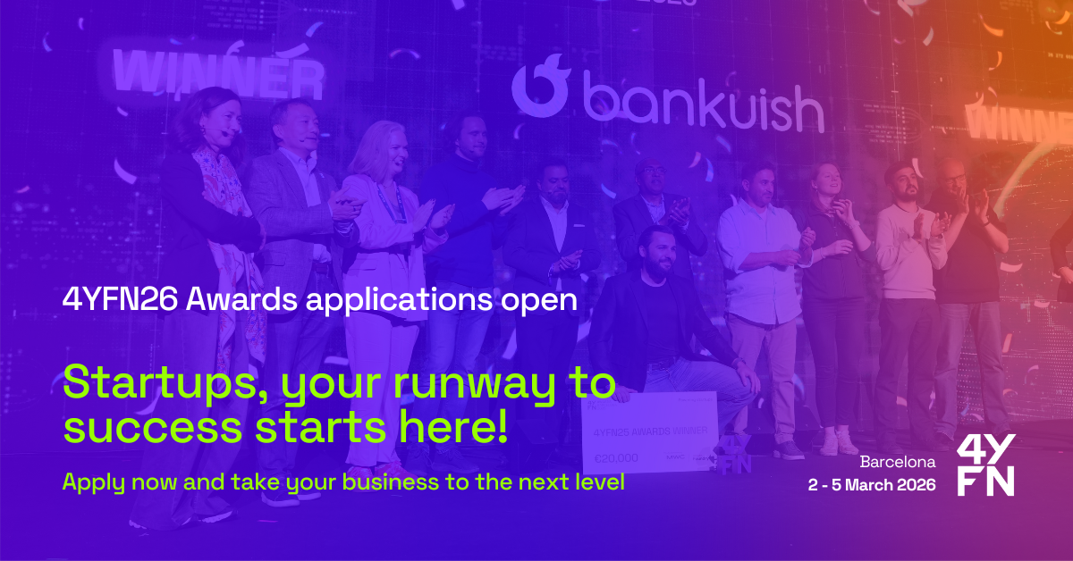 Global Tech Startups Invited To Compete In The 4YFN26 Awards