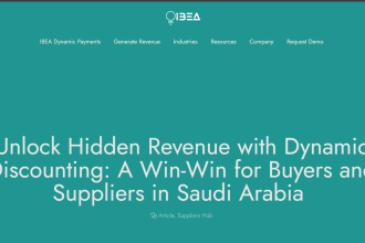 Saudi FinTech IBEA Turns B2B Payables Into a Win-Win for Buyers and Suppliers