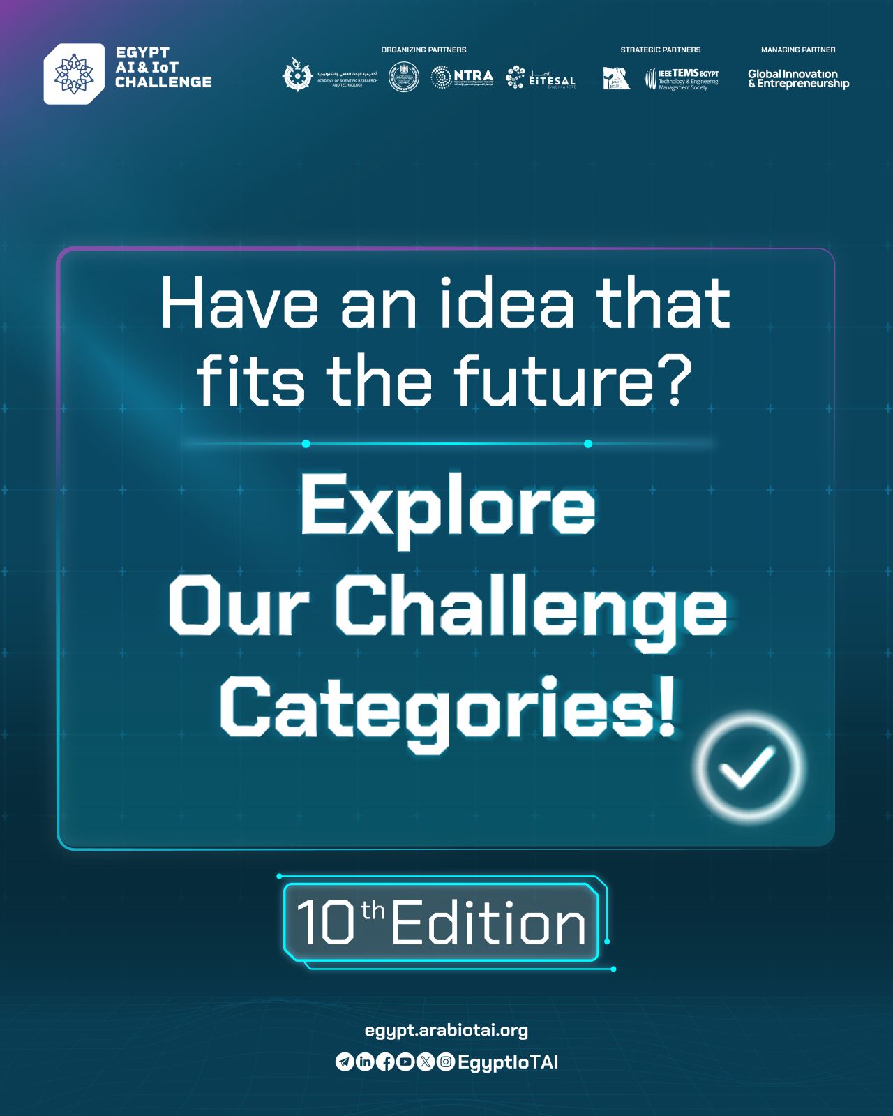 Apply Now For The 10th Edition Of The Egypt AI & IoT Challenge