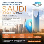Join The Manufacturing & Logistics Startup Delegation To WAM Saudi 2026