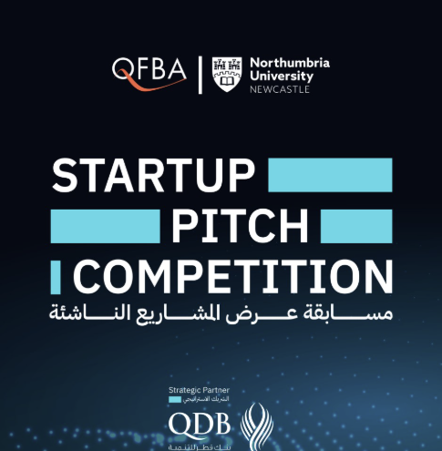 Apply Now For QFBA & Northumbria University’s Startup Pitch Competition in Doha