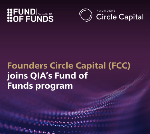 QIA Selects Silicon Valley’s Founders Circle Capital for B Fund of Funds Program