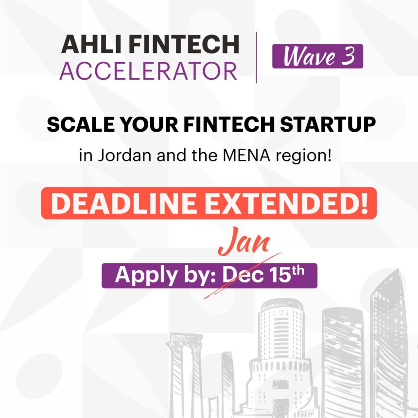 Apply Now for Ahli Fintech Accelerator Wave 3 to Scale Your Startup
