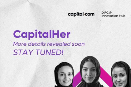 DIFC Innovation Hub and Capital.com Launch CapitalHer to Empower Women in Trading