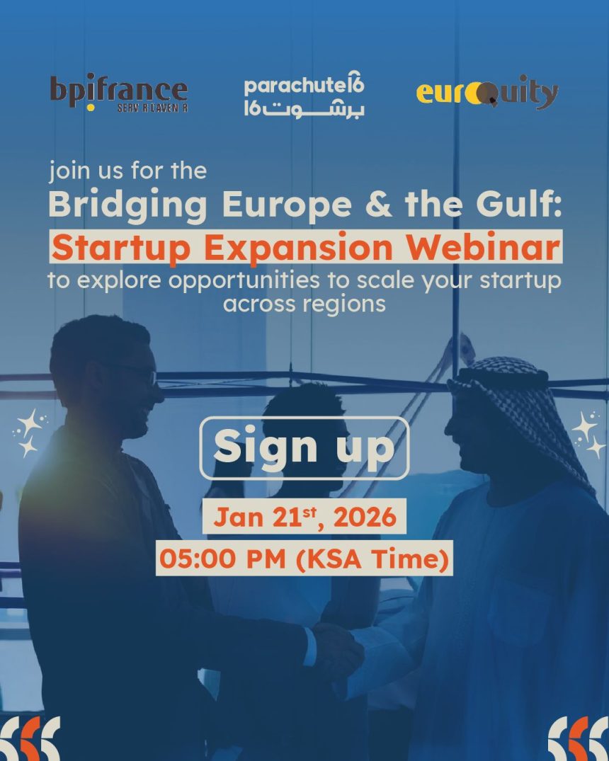 Parachute16 And Bpifrance To Host Bridging Europe & The Gulf Startup Webinar This January