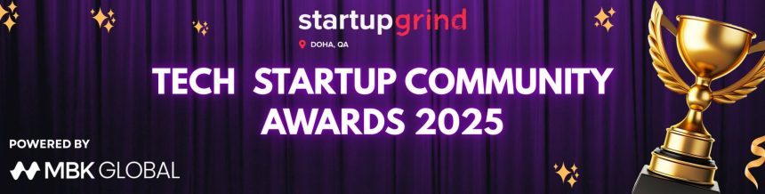 Startup Grind Doha Set To Honor The Best Of The Ecosystem At The Tech Startup Community Awards 2025