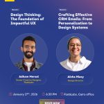 Flat6Labs Cairo To Host Design Thinking And CRM Strategy Open House This January