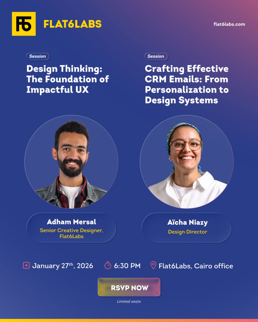 Flat6Labs Cairo To Host Design Thinking And CRM Strategy Open House This January