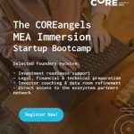 Apply Now For The COREangels MEA Immersion Startup Bootcamp