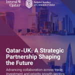 Qatar’s Strategic Alliance With The UK Reaches New Heights Through Future Framework And Multi Billion Dollar Investments