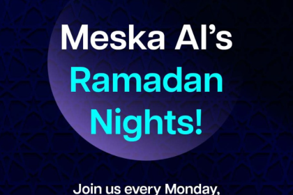 Meska AI Ramadan Nights 2026 To Host AI Deep-Dive Sessions Online