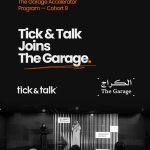Saudi Arabia’s Tick & Talk Selected For The Garage Accelerator Cohort 9