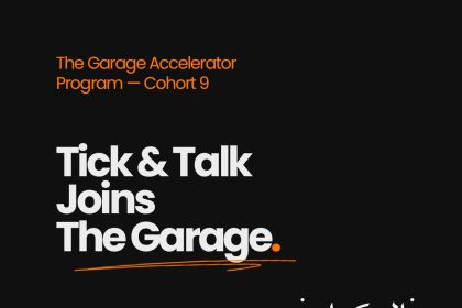 Saudi Arabia’s Tick & Talk Selected For The Garage Accelerator Cohort 9