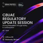 CBUAE X MFTA Regulatory Update Session 2026 Set To Align UAE’s Fintech Ecosystem This April