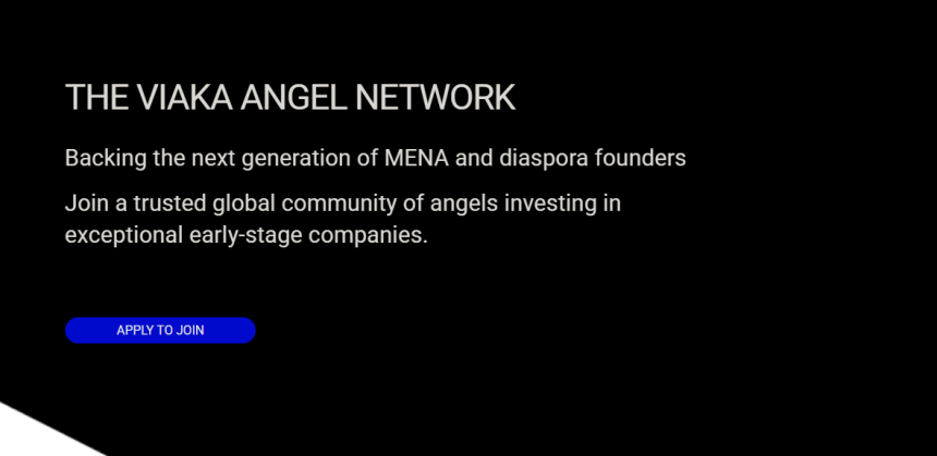 Join The Viaka Angel Network To Co-Invest In MENA And Diaspora Founders