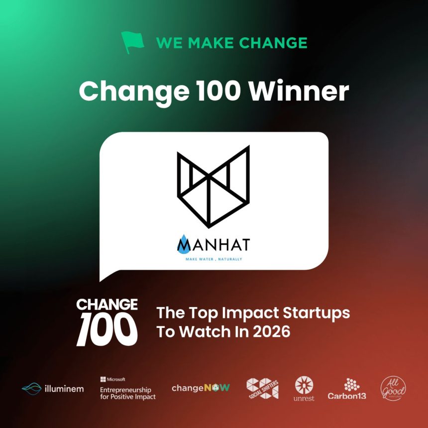 UAE’s Manhat Named Among Change 100 As Top Global Impact Startup To Watch In 2026