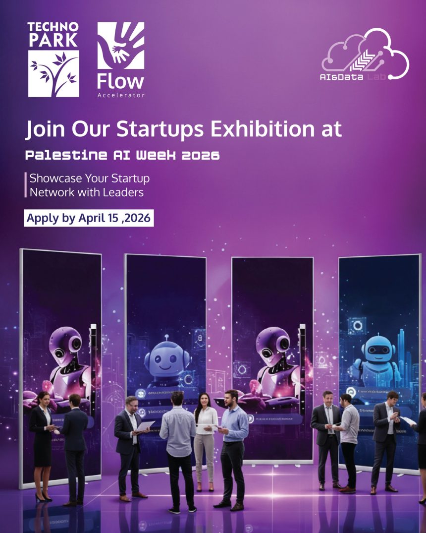 Palestinian Startups Invited To Join The Palestine AI Week 2026 Exhibition