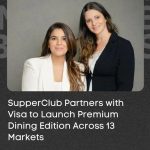 UAE’s Supperclub Middle East Partners With Visa To Launch Global Premium Dining Edition