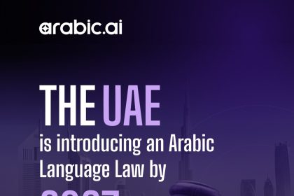UAE To Enforce New Arabic Language Law By 2027 In National Identity Push