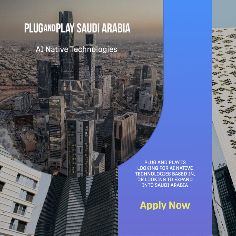 Saudi Arabia Founders Invited To Connect With Plug And Play Ventures