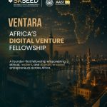 Apply Now For VENTARA – Africa’s Digital Venture Fellowship