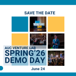 AUC Venture Lab Spring ’26 Demo Day Unveils 17 High-Growth Startups in Cairo This June