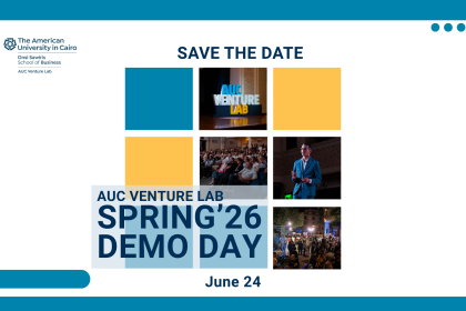 AUC Venture Lab Spring ’26 Demo Day Unveils 17 High-Growth Startups in Cairo This June