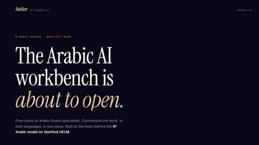 Arabic.AI Announces Atelier AI Workspace for Arabic-Focused Enterprise Tasks