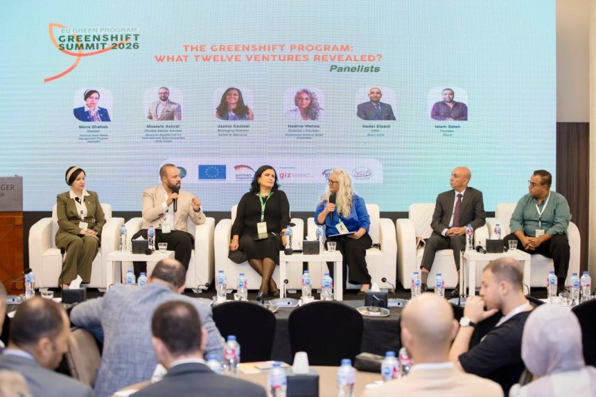 GreenShift Summit Showcases 12 Egyptian Green Scaleups Supported by EGP 57.5 Million