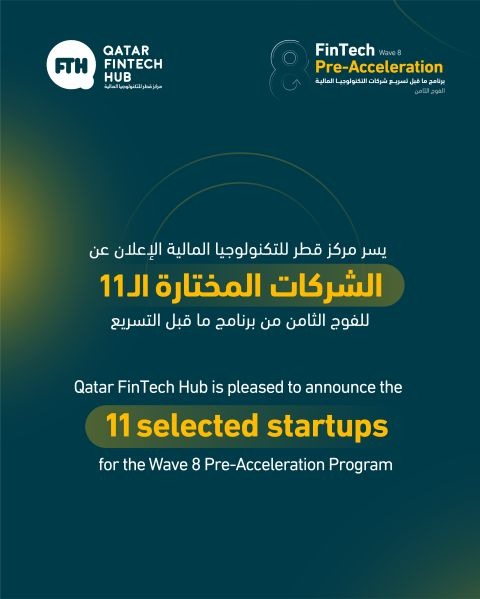 Qatar FinTech Hub Announces Eleven Startups For Wave Eight Pre-Acceleration Program